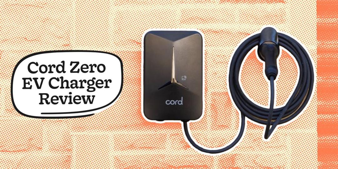 Cord Zero EV Charger Review (2026): Price, Features, Pros & Cons